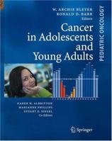 Cancer in Adolescents and Young Adults (Pediatric Oncology) 3540408428 Book Cover