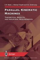 Parallel Kinematic Machines: Theoretical Aspects and Industrial Requirements 1447112288 Book Cover