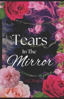 Tears In The Mirror B0FTGCXGL6 Book Cover