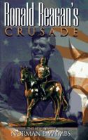 Ronald Reagan's Crusade 1889936006 Book Cover
