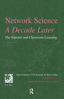 Network Science, A Decade Later: The Internet and Classroom Learning 0805834265 Book Cover