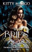 Brie's Season: If you can't take the heat... B0898X2NT6 Book Cover