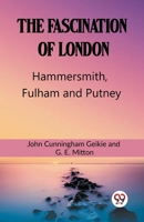 Hammersmith, Fulham and Putney: The Fascination of London 936220682X Book Cover