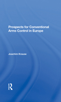 Prospects For Conventional Arms Control In Europe 0913449067 Book Cover