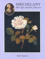 Mrs Delany, her life and her flowers 071418022X Book Cover