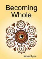 Becoming Whole 130064754X Book Cover