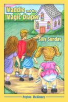Maddie and the Magic Diaper: Silly Sunday 1434900436 Book Cover