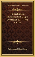 Floridablancas Handelspolitik Gegen Osterreich, 1777-1792 (1913) 116117270X Book Cover