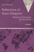 Reflections of Asian Diaspora: Mapping Theologies and Ministries 1506487483 Book Cover