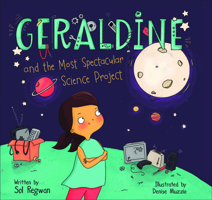 Geraldine and the Most Spectacular Science Project 0764358987 Book Cover
