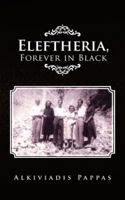 Eleftheria, Forever in Black 150498482X Book Cover