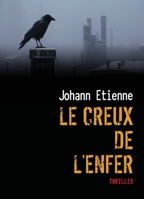 Le Creux de l'Enfer (French Edition) B0GZK5J5LD Book Cover