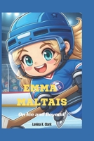 Emma Maltais: On Ice and Beyond B0DV977P5G Book Cover