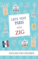 LET'S VISIT PARIS: Leo the Artist goes to Paris (TOWNS AND CITIES) B08KH11NYK Book Cover