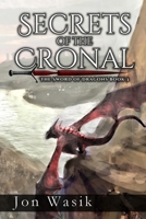 Secrets of the Cronal: The Sword of Dragons Book 3 173493610X Book Cover