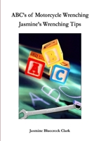 ABC's of Motorcycle Wrenching 0578035049 Book Cover