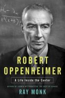 Robert Oppenheimer: Inside the Centre 0385722044 Book Cover