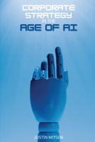 Corporate Strategy in the Age of AI 1088105467 Book Cover