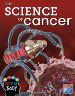The Science of Cancer 1629208388 Book Cover