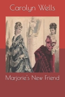Marjorie's New Friend 1514657031 Book Cover