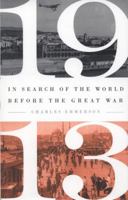 1913: The World Before the Great War 1610393805 Book Cover