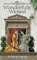 Wonderfully Wicked 1963729013 Book Cover