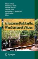 Amazonian Dark Earths: Wim Sombroek's Vision 9048180546 Book Cover