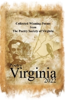 Collected Winning Poems from The Poetry Society of Virginia - 2022 1945990937 Book Cover