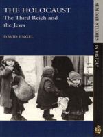 The Holocaust: The Third Reich and the Jews (Seminar Studies in History Series) 0582327202 Book Cover