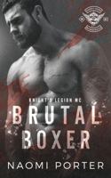 Brutal Boxer 1952423368 Book Cover