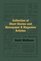 Collection of Short Stories and Newspaper & Magazine Articles B08GLWF5MW Book Cover