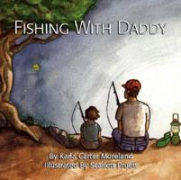 Fishing with Daddy 1412040000 Book Cover