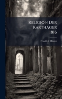 Religion Der Karthager 1816 (German Edition) 1024754391 Book Cover
