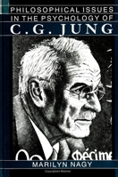 Philosophical Issues in the Psychology of C. G. Jung 0791404528 Book Cover