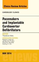 Pacemakers and implantable Cardioverter Defibrillators, An Issue of Cardiology Clinics (Volume 32-2) 0323297013 Book Cover