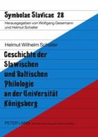 Geschichte Der Slawischen Und Baltischen Philologie an Der Universitaet Koenigsberg 363157701X Book Cover