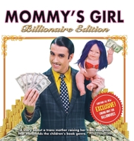 Mommy's Girl: Billionaire Edition 1738679403 Book Cover