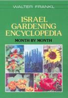 Israel Gardening Encyclopedia: Month by Month 9652200271 Book Cover