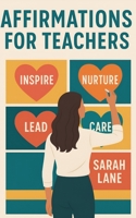 Affirmations for Teachers B0F8JJW7FJ Book Cover