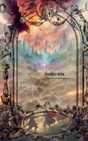 Glass: Fairies War B0DRRTYMGM Book Cover