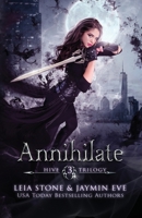 Annihilate 153751525X Book Cover