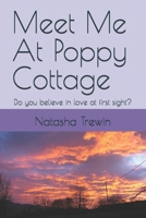 Meet Me At Poppy Cottage B0C6BQM1Q7 Book Cover