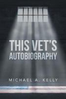 This Vet's Autobiography 1683485416 Book Cover