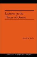 Lectures on the Theory of Games