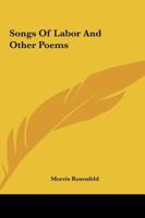 Songs of Labor and Other Poems (Dodo Press) 101510309X Book Cover