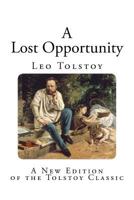 A Lost Opportunity (World Classics) 1425468721 Book Cover