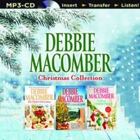 Debbie Macomber Christmas Collection: The Perfect Christmas / Christmas in Cedar Cove / Trading Christmas 1536672297 Book Cover
