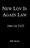 New Lov Is Again Law: 1bio of 7107 1466442328 Book Cover