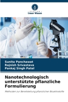 Nanotechnologisch unterstützte pflanzliche Formulierung: Methoden zur Bereitstellung pflanzlicher Bioaktivstoffe (German Edition) B0CKKYLQGY Book Cover