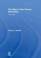 The Wars of the French Revolution, 1792-1801 0815386877 Book Cover